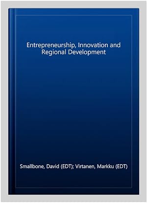 Imagen del vendedor de Entrepreneurship, Innovation and Regional Development a la venta por GreatBookPrices