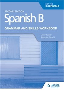 Seller image for Spanish B for the IB Diploma Grammar and Skills Workbook for sale by GreatBookPrices