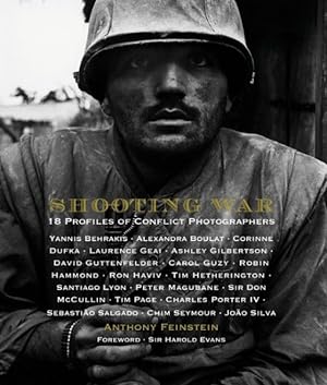 Bild des Verkufers fr Shooting War : 18 Profiles of Conflict Photographers zum Verkauf von GreatBookPrices