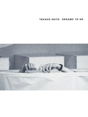 Imagen del vendedor de Takako Saito : Dreams to Do a la venta por GreatBookPrices