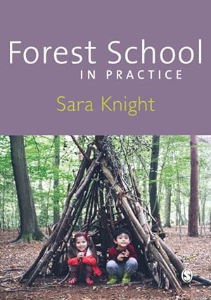 Imagen del vendedor de Forest School in Practice : For All Ages a la venta por GreatBookPrices