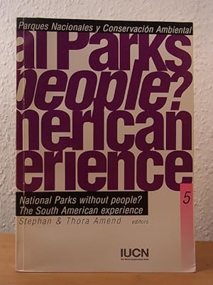 Imagen del vendedor de National Parks without people? The South American experience a la venta por Antiquariat Weber