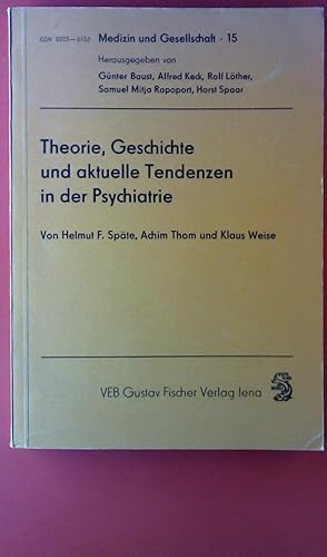 Bild des Verkufers fr Theorie, Geschichte und aktuelle Tendenzen in der Psychiatrie zum Verkauf von biblion2