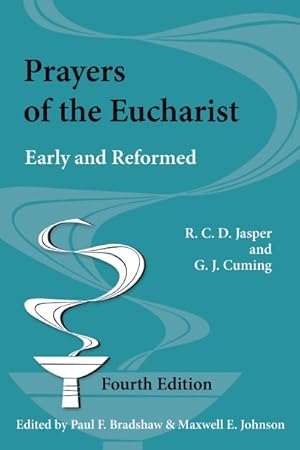 Bild des Verkufers fr Prayers of the Eucharist : Early and Reformed zum Verkauf von GreatBookPrices