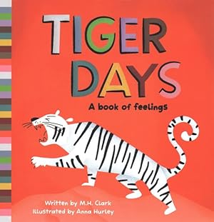 Seller image for Tiger Days : A Book of Feelings for sale by GreatBookPrices