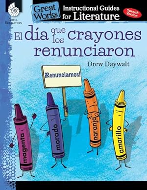 Seller image for El dia que los crayones renunciaron / The Day The Crayons Quit -Language: spanish for sale by GreatBookPrices