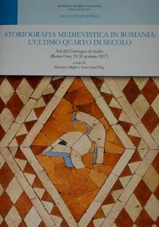 Seller image for Storiografia medievistica in romania: l'ultimo quarto di secolo. Atti del Convegno di studio (Roma-Orte, 19-20 gennaio 2017 for sale by EDITORIALE UMBRA SAS