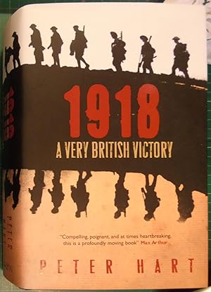 Seller image for 1918: A Very British Victory for sale by Hanselled Books
