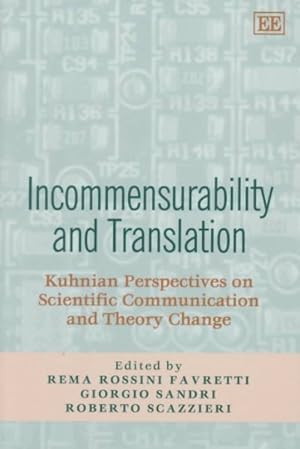 Seller image for Incommensurability and Translation : Kuhnian Perspectives on Scientific Communication and Theory Change for sale by GreatBookPrices
