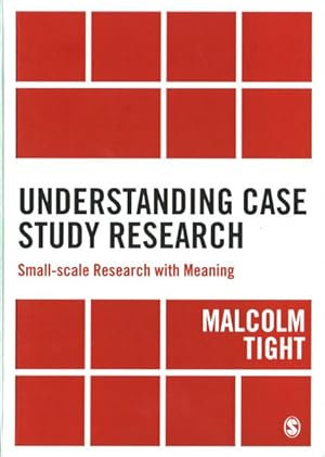 Immagine del venditore per Understanding Case Study Research : Small-scale Research With Meaning venduto da GreatBookPrices