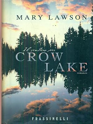 Immagine del venditore per Il sentiero per Crow Lake venduto da Librodifaccia