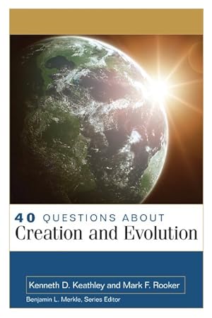 Bild des Verkufers fr 40 Questions About Creation and Evolutions zum Verkauf von GreatBookPrices