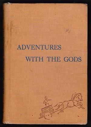 Seller image for ADVENTURES WITH THE GODS for sale by Grandmahawk's Eyrie