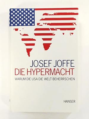 Imagen del vendedor de Die Hypermacht: Warum die USA die Welt beherrschen a la venta por Leserstrahl  (Preise inkl. MwSt.)