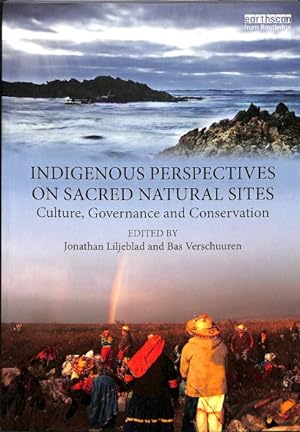 Bild des Verkufers fr Indigenous Perspectives on Sacred Natural Sites : Culture, Governance and Conservation zum Verkauf von GreatBookPrices