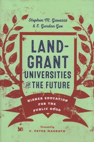 Immagine del venditore per Land-Grant Universities for the Future : Higher Education for the Public Good venduto da GreatBookPrices