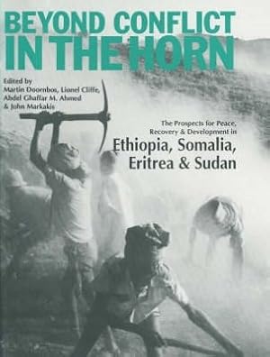 Bild des Verkufers fr Beyond Conflict In The Horn - The Prospects For Peace, Recovery And Development In Ethiopia, Eritrea, Somalia And Sudan zum Verkauf von GreatBookPrices