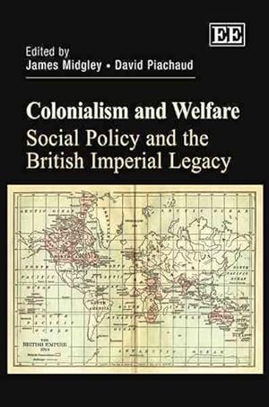 Seller image for Colonialism and Welfare : Social Policy and the British Imperial Legacy for sale by GreatBookPrices