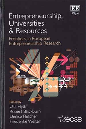 Immagine del venditore per Entrepreneurship, Universities & Resources : Frontiers in European Entrepreneurship Research venduto da GreatBookPrices