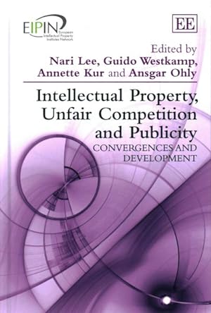 Seller image for Intellectual Property, Unfair Competition and Publicity : Convergences and Development for sale by GreatBookPrices