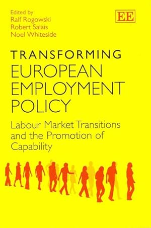 Imagen del vendedor de Transforming European Employment Policy : Labour Market Transitions and the Promotion of Capability a la venta por GreatBookPrices