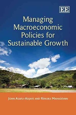 Bild des Verkufers fr Managing Macroeconomic Policies for Sustainable Growth zum Verkauf von GreatBookPrices