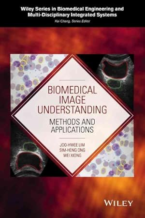 Imagen del vendedor de Biomedical Image Understanding : Methods and Applications a la venta por GreatBookPrices