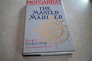 Seller image for THE MASTER MARINER Book 2 Darken Ship - The Unfinished Novel for sale by Masons' Books