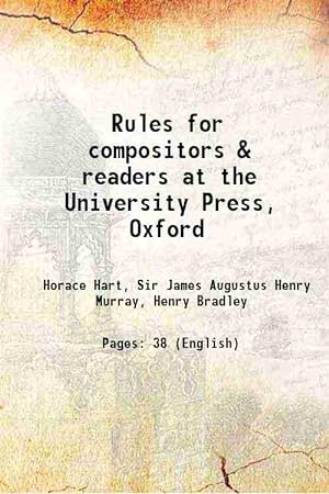 Imagen del vendedor de Rules for compositors & readers at the University Press, Oxford 1902 [Hardcover] a la venta por Gyan Books Pvt. Ltd.