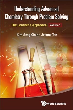 Seller image for Understanding Advanced Chemistry Through Problem Solving : The Learners' Approach for sale by GreatBookPrices