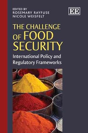 Immagine del venditore per Challenge of Food Security : International Policy and Regulatory Frameworks venduto da GreatBookPrices