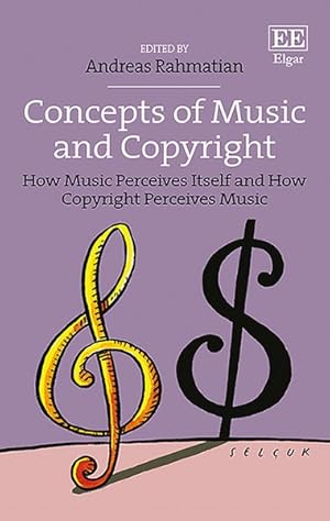 Image du vendeur pour Concepts of Music and Copyright : How Music Perceives Itself and How Copyright Perceives Music mis en vente par GreatBookPrices