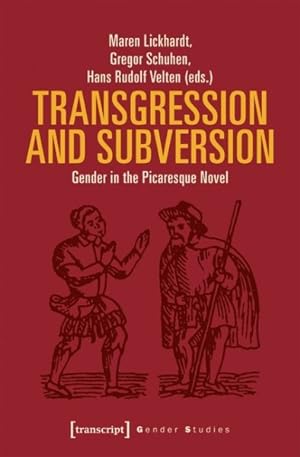 Seller image for Transgression and Subversion : Gender in the Picaresque Novel for sale by GreatBookPrices