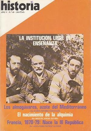 Imagen del vendedor de HISTORIA 16. N49. LA INSTITUCIN LIBRE DE ENSEANZA. LOS ALMOGVARES, AZOTE DEL MEDITERRNEO. EL NACIMIENTO DE LA ALQUIMIA Y OTROS a la venta por Librera Vobiscum