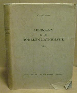 Seller image for Lehrgang der hheren Mathematik, Teil 1. (Hochschulbcher fr Mathematik, Band 1) for sale by Nicoline Thieme