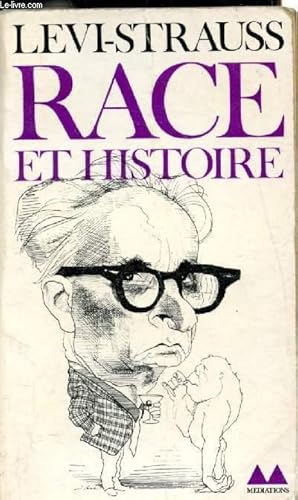 Image du vendeur pour Race et Histoire suivi de L'oeuvre de Claude Lvi-Strauss par Jean Pouillon. mis en vente par Le-Livre