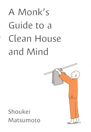 Imagen del vendedor de Monk's Guide to a Clean House and Mind a la venta por GreatBookPrices