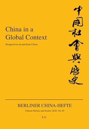 Imagen del vendedor de China in a Global Context : Perspectives on and from China a la venta por GreatBookPrices
