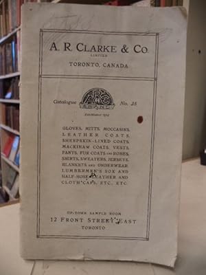 A. R. Clarke & Co. Catalogue No. 25 : Gloves, Mitts, Moccasins, Leather Coats, Sheepskin - Lined ...