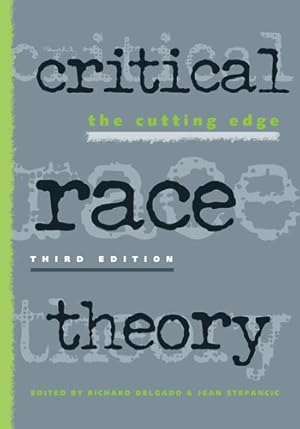 Bild des Verkufers fr Critical Race Theory : The Cutting Edge zum Verkauf von GreatBookPrices