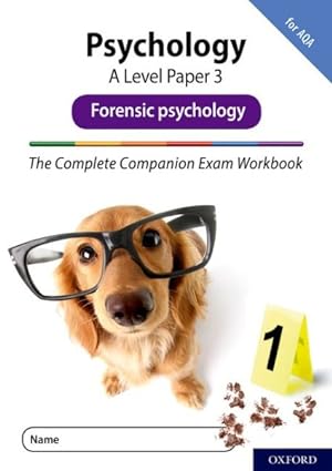 Seller image for Complete Companions Fourth Edition: 16-18: the Complete Companions: a Level Psychology: Paper 3 Exam Workbook for Aqa: Forensic Psychology : With All You Need to Know for Your 2021 Assessments for sale by GreatBookPrices
