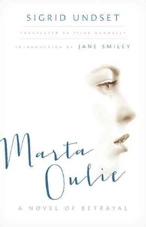 Imagen del vendedor de Marta Oulie : A Novel of Betrayal a la venta por GreatBookPrices