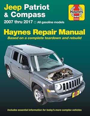 Seller image for Haynes Jeep Patriot & Compass 2007 Thru 2017 Automotive Repair Manual for sale by GreatBookPrices