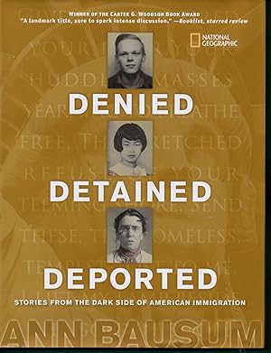 Imagen del vendedor de Denied, Detained, Deported: Stories from the Dark Side of American Immigration a la venta por Warren Hahn