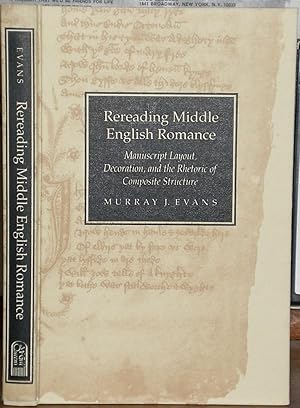 Rereading Middle English Romance: Manuscript Layout, Decoration, and the Rhetoric of Composite St...