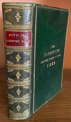 The Boys' Own Country Book: Descriptive of the Seasons and Rural Amusements. . . With One Hundred...