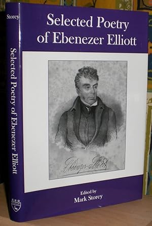 Selected Poetry of Ebenezer Elliott. Edited by Mark Storey.