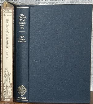 The Diary of William Michael Rossetti 1870-1873. Edited by Odette Bornand.