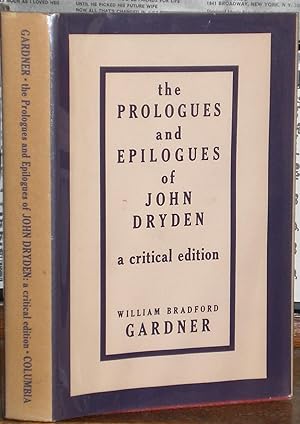 Bild des Verkufers fr The Prologues & Epilogues of John Dryden: A Critical Edition by Wiliiam Bradford Gardner. zum Verkauf von James Hawkes