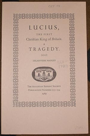 Lucius, The First Christian King of Britain. A Tragedy (1717).